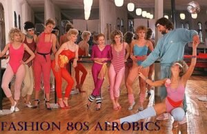 Fashion 80s Aerobics