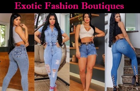 Exotic Fashion Boutiques